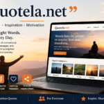 Quotela.net Explained: Quotes, Inspiration, Features and More